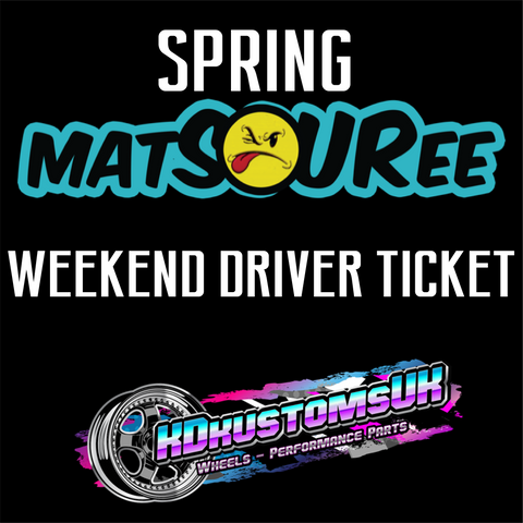 Spring Matsouree Driver Ticket - Weekend